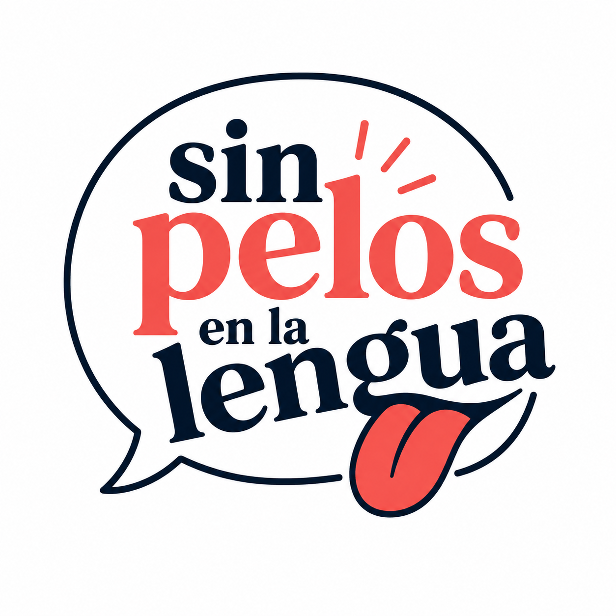 Sin pelos en la lengua